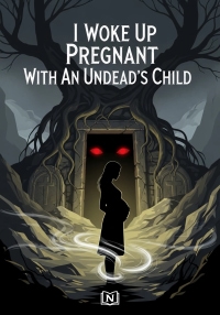 I Woke Up Pregnant With An Undead's Child