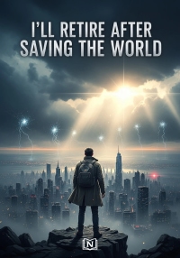 I’ll Retire After Saving the World