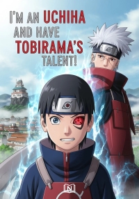 I'm an Uchiha and have Tobirama's talent!