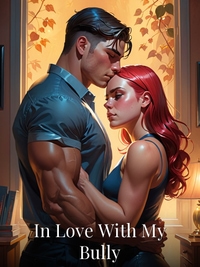 In Love With My Bully