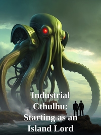Industrial Cthulhu: Starting as an Island Lord Novel