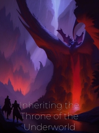 Inheriting the Throne of the Underworld