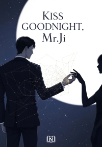 Kiss Goodnight, Mr.Ji
