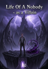 Life Of A Nobody - as a Villain