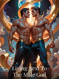 Living Next To The Male God