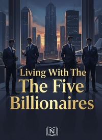 Living With The Five Billionaires