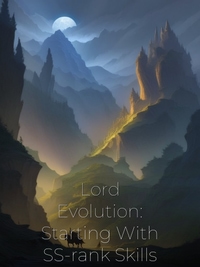 Lord Evolution: Starting With SS-rank Skills