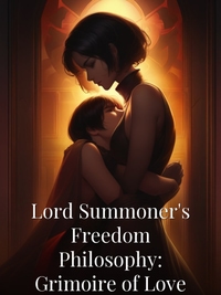 Lord Summoner's Freedom Philosophy: Grimoire of Love