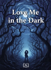 Love Me in the Dark