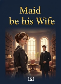 Maid to be his Wife