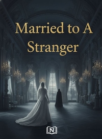 Married to A Stranger