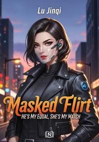 Masked Flirt: He's My Equal, She's My Match