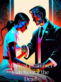 Medical Examiner Can Revive the Dead