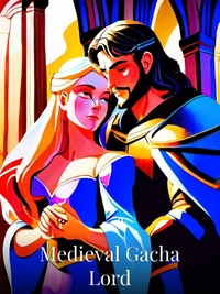 Medieval Gacha Lord