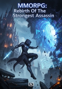 MMORPG: Rebirth Of The Strongest Assassin