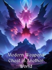 Modern Weapons Cheat in Another World