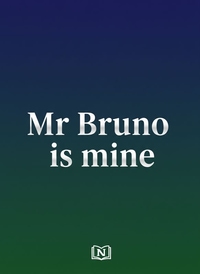 Mr Bruno is mine