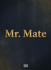 Mr. Mate