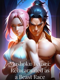 Mushoku Tensei: Reincarnated as a Beast Race