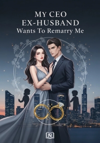 My CEO Ex-husband Wants To Remarry Me