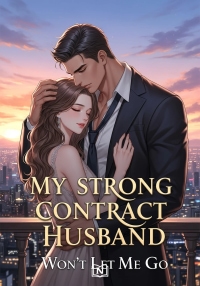 My Dominant Contract Husband Won't Let Me Go