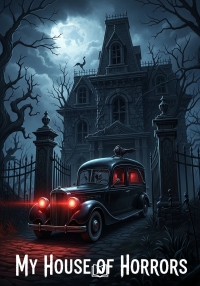 My House of Horrors