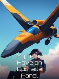 My Items Have an Upgrade Panel