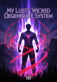 My Lusty Wicked Degenerate System