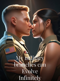 My military branches can Evolve Infinitely