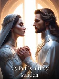 My Pet Is a Holy Maiden