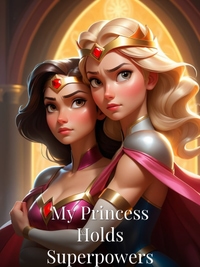 My Princess Holds Superpowers