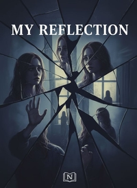 MY REFLECTION