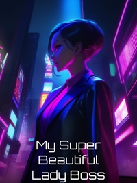 My Super Beautiful Lady Boss