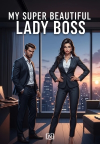 My Super Beautiful Lady Boss