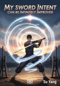 My Sword Intent Can Be Infinitely Improved
