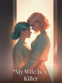 My Wife Is A Killer