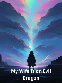 My Wife is an Evil Dragon