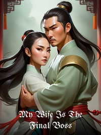 My Wife Is The Final Boss