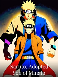 Naruto: Adopted Son of Minato