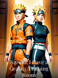 Naruto: I Have a Gravity Training Room