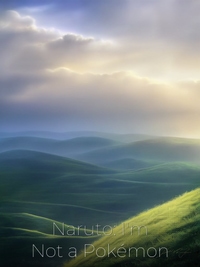 Naruto: I'm Not a Pokémon