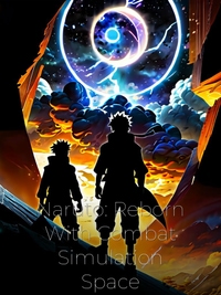 Naruto: Reborn With Combat Simulation Space