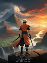 Naruto, The Perfect Shinobi