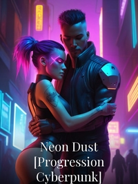 Neon Dust [Progression Cyberpunk]