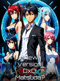 (New Version) DxD: Matsuda?