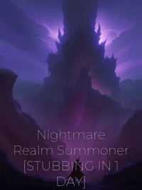 Nightmare Realm Summoner [STUBBING IN 1 DAY] Novel