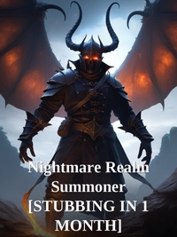 Nightmare Realm Summoner [STUBBING IN 1 MONTH] Novel