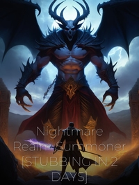 Nightmare Realm Summoner [STUBBING IN 2 DAYS] Novel