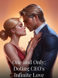 One and Only: Doting CEO's Infinite Love