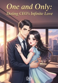 One and Only: Doting CEO's Infinite Love